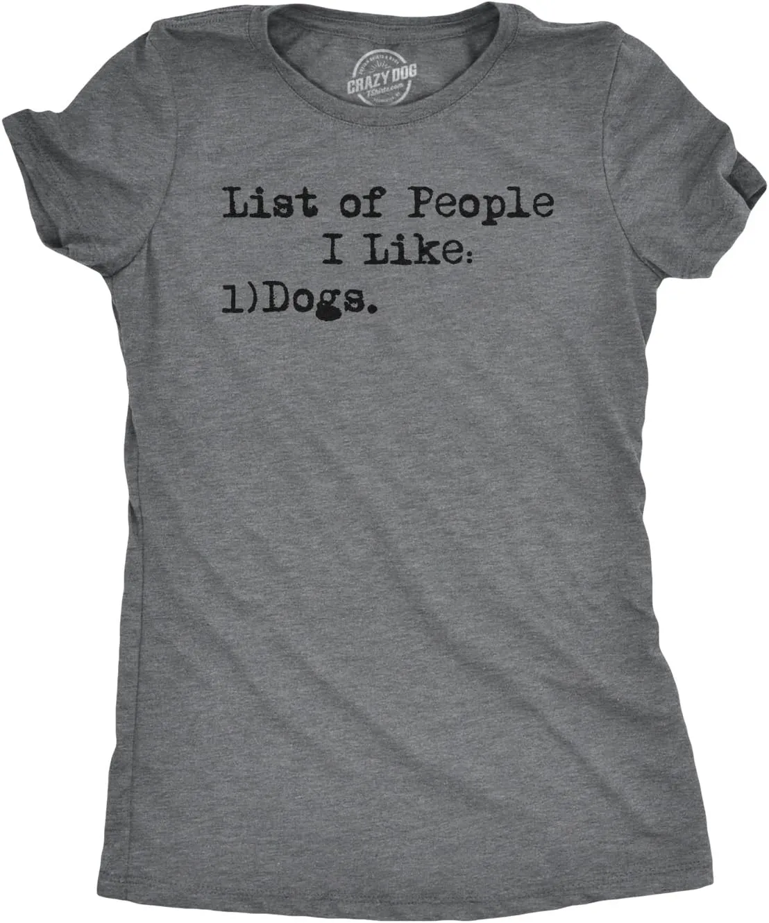 Womens List of People I Like Dogs T Shirt Funny Pet Lover Mom Graphic Tee Ladies